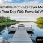 Transformative Morning Prayer Messages: Bless Your Day With Powerful Words
