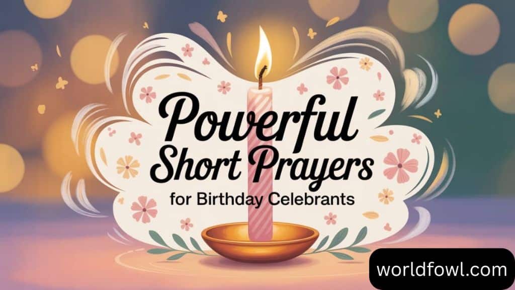 145 Bible Verses and Short Prayers for Birthday Celebrants: A Complete Guide