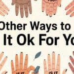 15 Other Ways to Ask “Is It Ok for You”