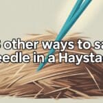 18 Other Ways to Say “Needle In a Haystack”