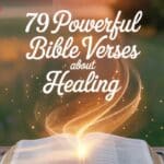 79 Powerful Bible Verses About Healing for Body, Mind, and Soul