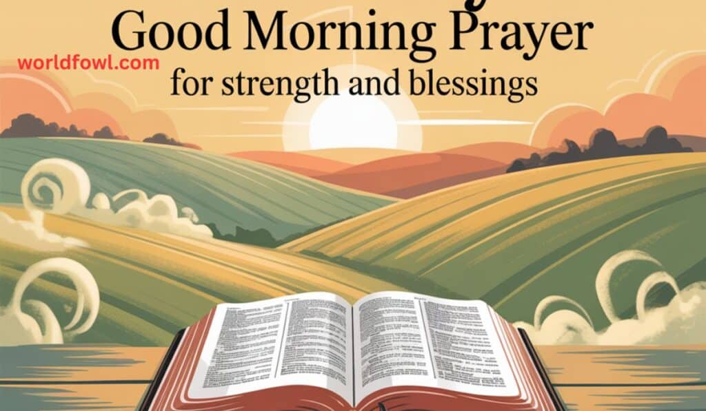 Monday Good Morning Prayer for Strength and Blessings