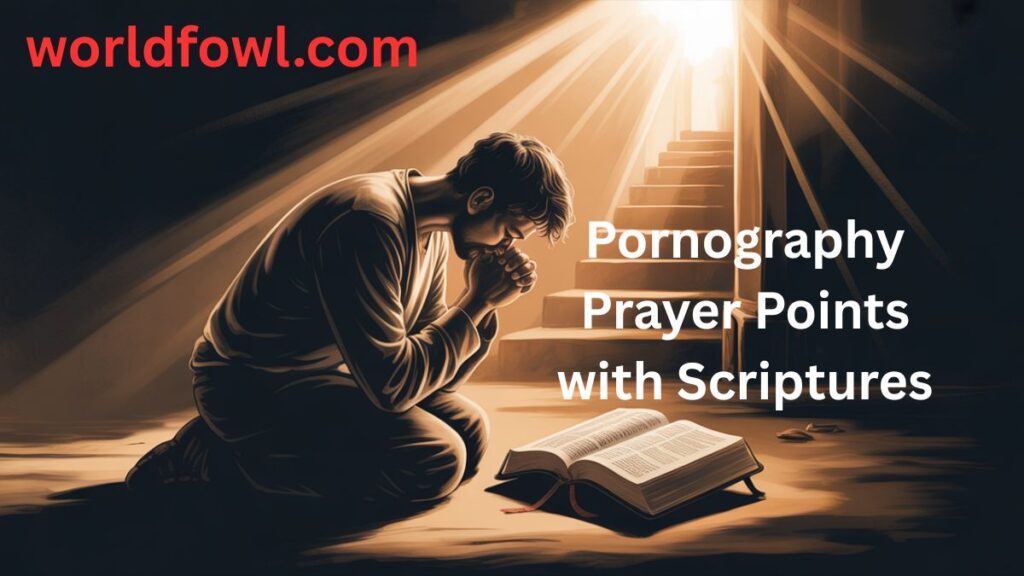 Pornography Prayer Points with Scriptures