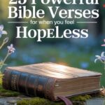 25 Powerful Bible Verses for When You Feel Hopeless