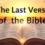 The Last Verse of the Bible: A Powerful Final Word