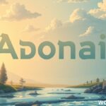 Adonai: Understanding One of God’s Names