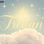 Tristan Meaning in Bible: Spiritual Symbolism & Verses