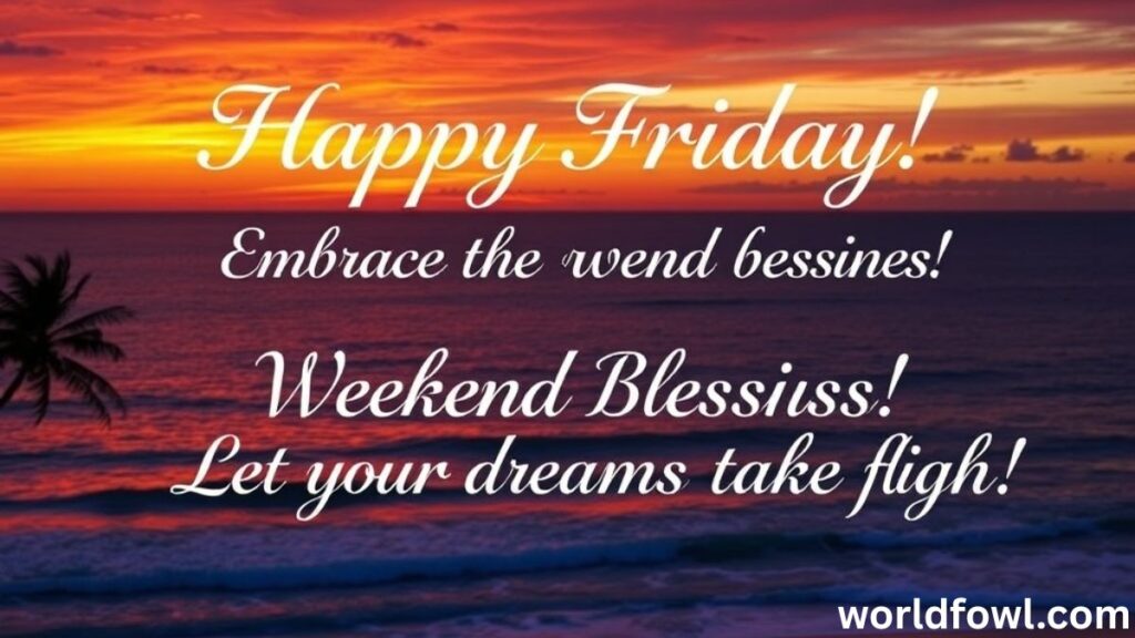 135+ Friday Blessings for a Happy Weekend 2025