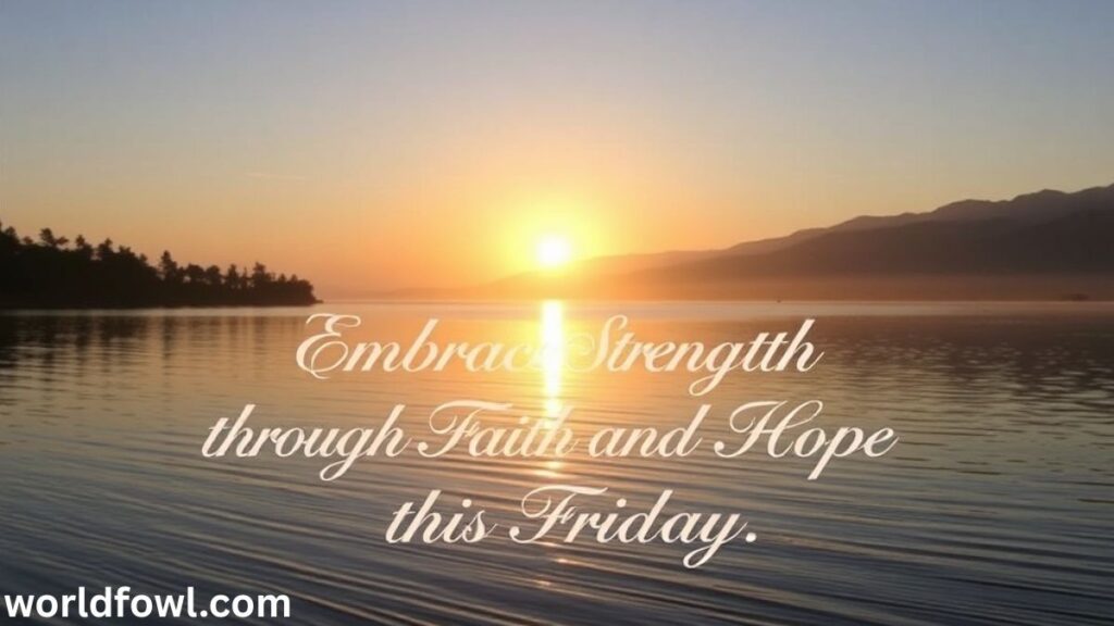 113 Good Morning Friday Blessings & Images to Inspire You