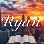 Ryan Name Meaning in Bible: Biblical Significance Explained