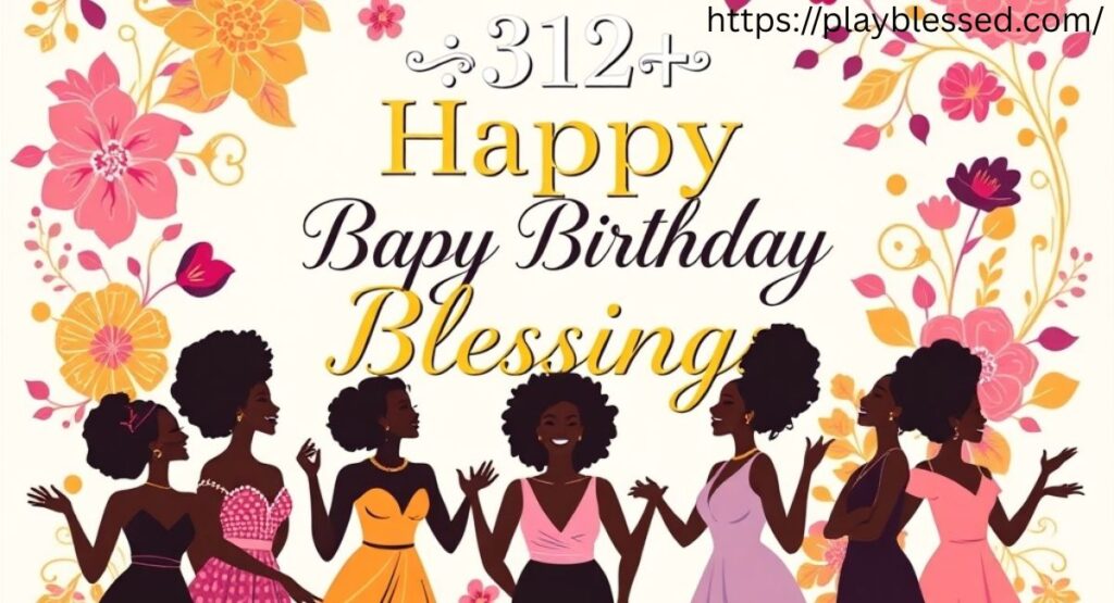312+ Classy Happy Birthday African American Woman Blessings