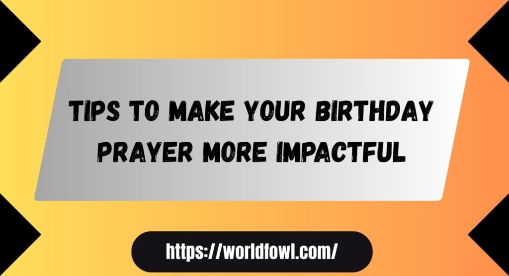 102 Deep Heart Touching Birthday Prayer For Myself