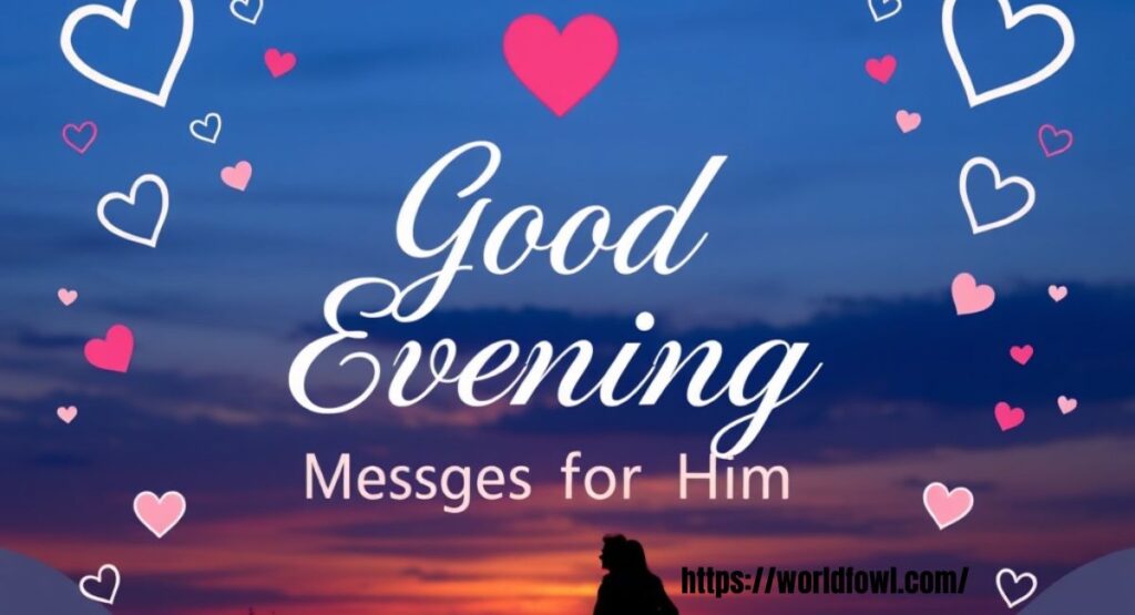 154+ Good Evening Messages, Wishes & Quotes